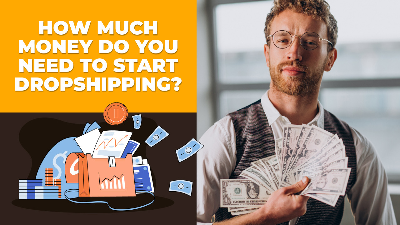 how-much-money-do-you-need-to-start-dropshipping